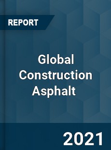 Global Construction Asphalt Market