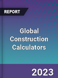 Global Construction Calculators Industry