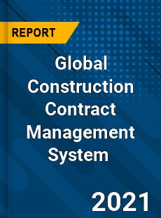 Global Construction Contract Management System Market