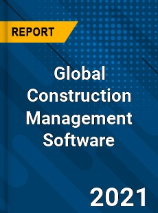 Construction Management Software Market