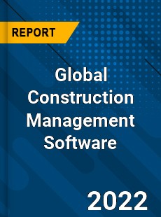 Global Construction Management Software Market