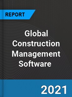 Global Construction Management Software Market