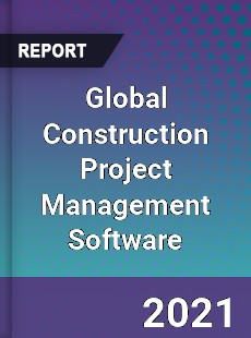 Global Construction Project Management Software Market