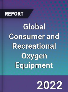 Global Consumer and Recreational Oxygen Equipment Market