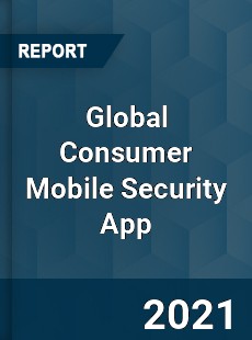 Global Consumer Mobile Security App Market