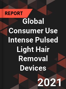 Global Consumer Use Intense Pulsed Light Hair Removal Devices Market