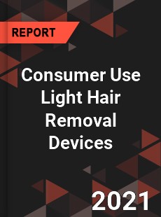 Global Consumer Use Light Hair Removal Devices Professional Survey Report