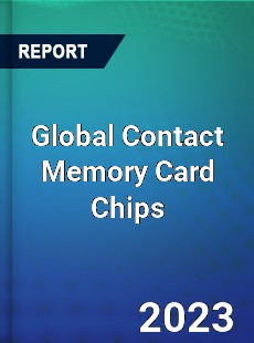 Global Contact Memory Card Chips Industry