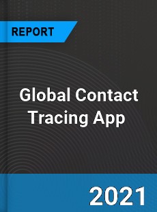 Global Contact Tracing App Market