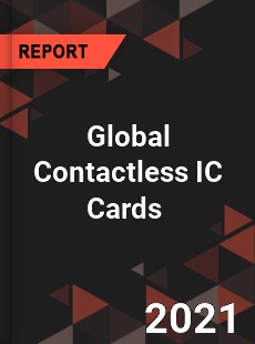 Global Contactless IC Cards Market