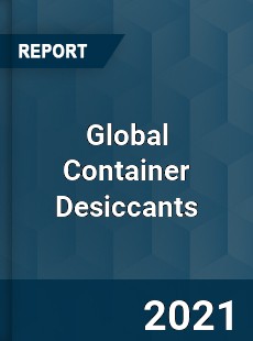 Global Container Desiccants Market