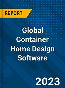 Global Container Home Design Software Industry