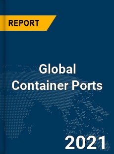 Global Container Ports Market