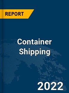 Global Container Shipping Industry