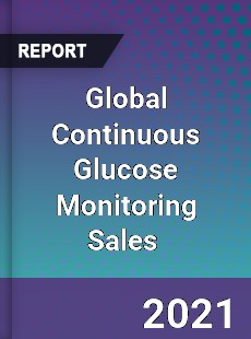 Global Continuous Glucose Monitoring Sales Market