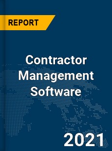 Global Contractor Management Software Market