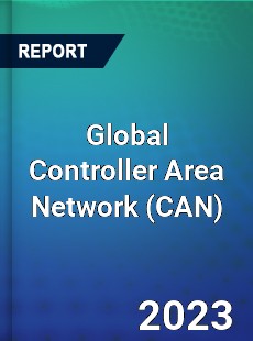 Global Controller Area Network Market