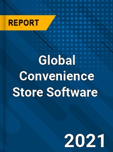 Global Convenience Store Software Market