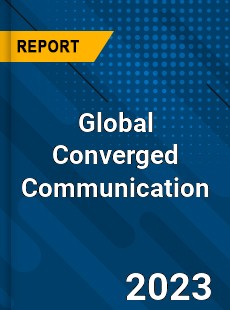 Global Converged Communication Industry