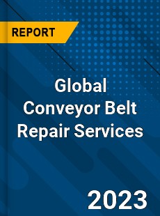 Global Conveyor Belt Repair Services Industry