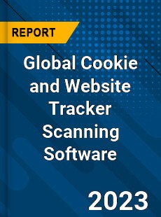 Global Cookie and Website Tracker Scanning Software Industry