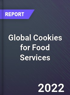 Global Cookies for Food Services Market