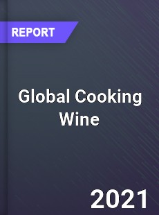 Global Cooking Wine Market