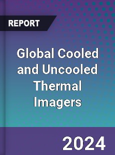 Global Cooled and Uncooled Thermal Imagers Industry