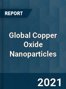 Global Copper Oxide Nanoparticles Market