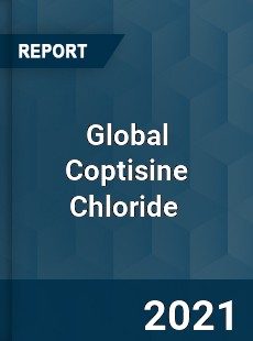 Global Coptisine Chloride Market