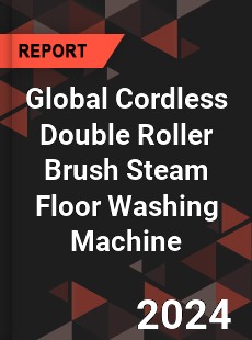 Global Cordless Double Roller Brush Steam Floor Washing Machine Industry