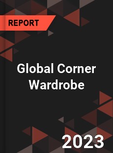 Global Corner Wardrobe Industry