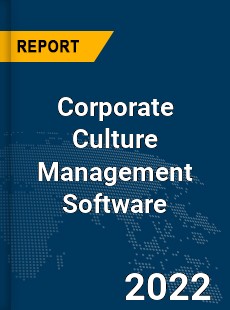 Global Corporate Culture Management Software Industry