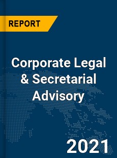 Global Corporate Legal amp Secretarial Advisory Market