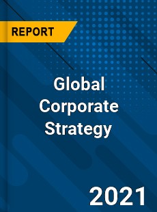 Global Corporate Strategy Market