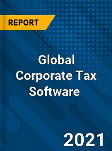 Global Corporate Tax Software Market