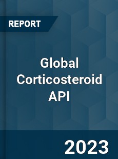 Global Corticosteroid API Industry