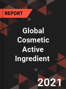 Global Cosmetic Active Ingredient Market