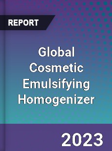 Global Cosmetic Emulsifying Homogenizer Industry