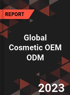 Global Cosmetic OEM ODM Industry