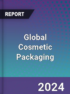 Global Cosmetic Packaging Market