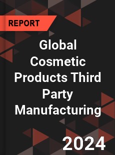 Global Cosmetic Products Third Party Manufacturing Industry