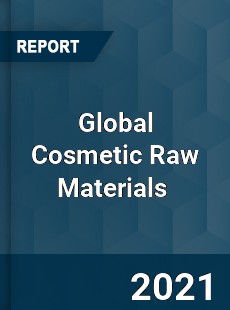 Global Cosmetic Raw Materials Market