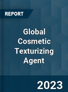 Global Cosmetic Texturizing Agent Industry