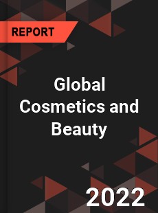 Global Cosmetics and Beauty Market