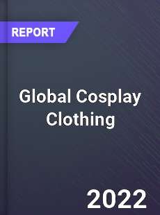 Global Cosplay Clothing Market