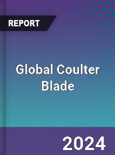 Global Coulter Blade Industry