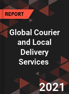 Global Courier and Local Delivery Services Market