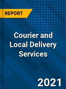 Global Courier and Local Delivery Services Market