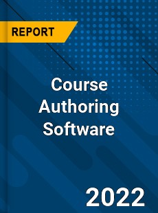 Global Course Authoring Software Market